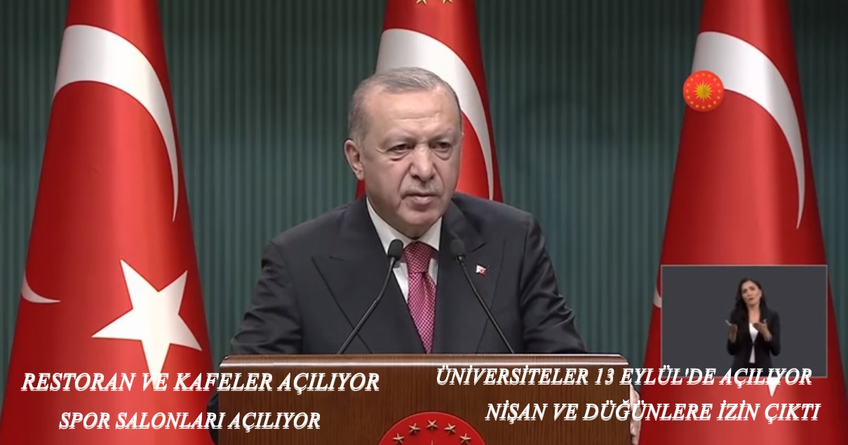 Erdoğan yeni normalleşmenin detaylarını açıkladı,İşte Detaylar