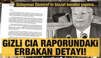 Gizli CIA raporundaki Erbakan detayı! Süleyman Demirel’in bizzat kendisi yapmış…