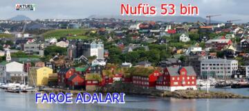 Faroe Adaları nerede? Faroe Adaları nüfusu kaç? Faroe Adaları geçim kaynağı ne?