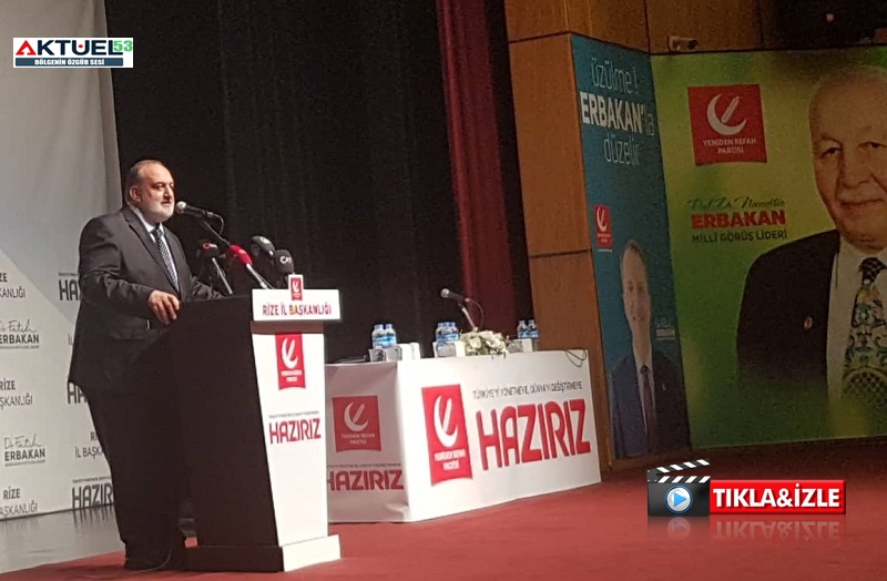 Yeniden Refah Partisi Rize İl Başkanı Mehmet Akif Zerdeci, Güven tazeledi VİDEO
