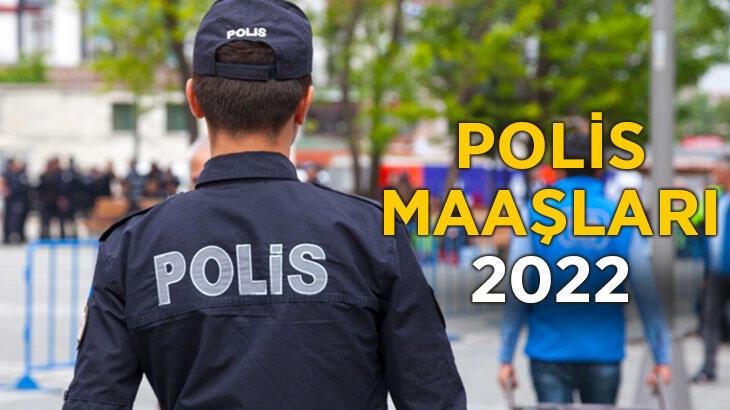 Polis Maaşları 2022,Polis ve Emekli Polis Memuru Maaşı Ne Kadar Oldu?