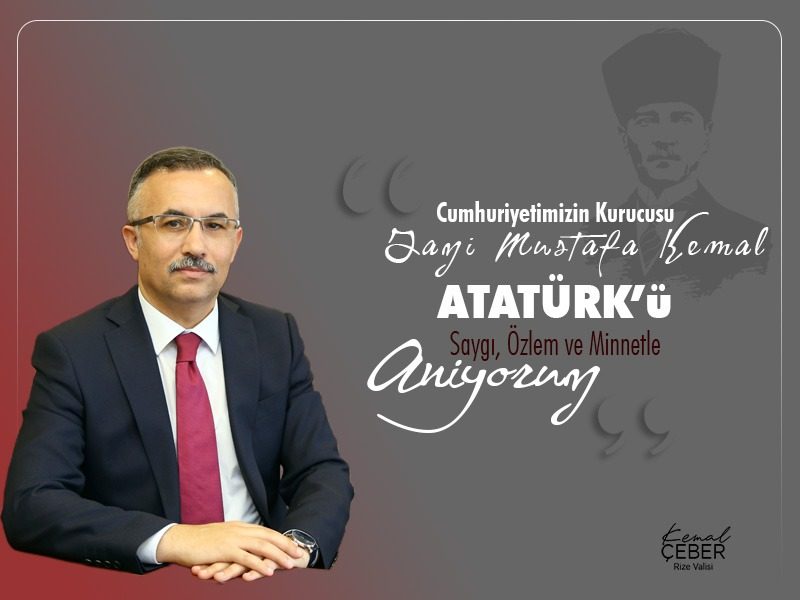 Vali Kemal Çeber’in 10 Kasım Atatürk’ü Anma Günü Mesajı