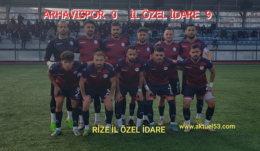 Rize İl Özel İdare, küme düşmesi kesinleşen,Arhavispor’a deplasmanda gol yağdırdı 0-9
