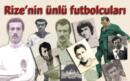 Rize’nin ünlü futbolcuları,Kimler Yok ki,Erdoğan,Mesut Yılmaz,Tuncay Mataracı….