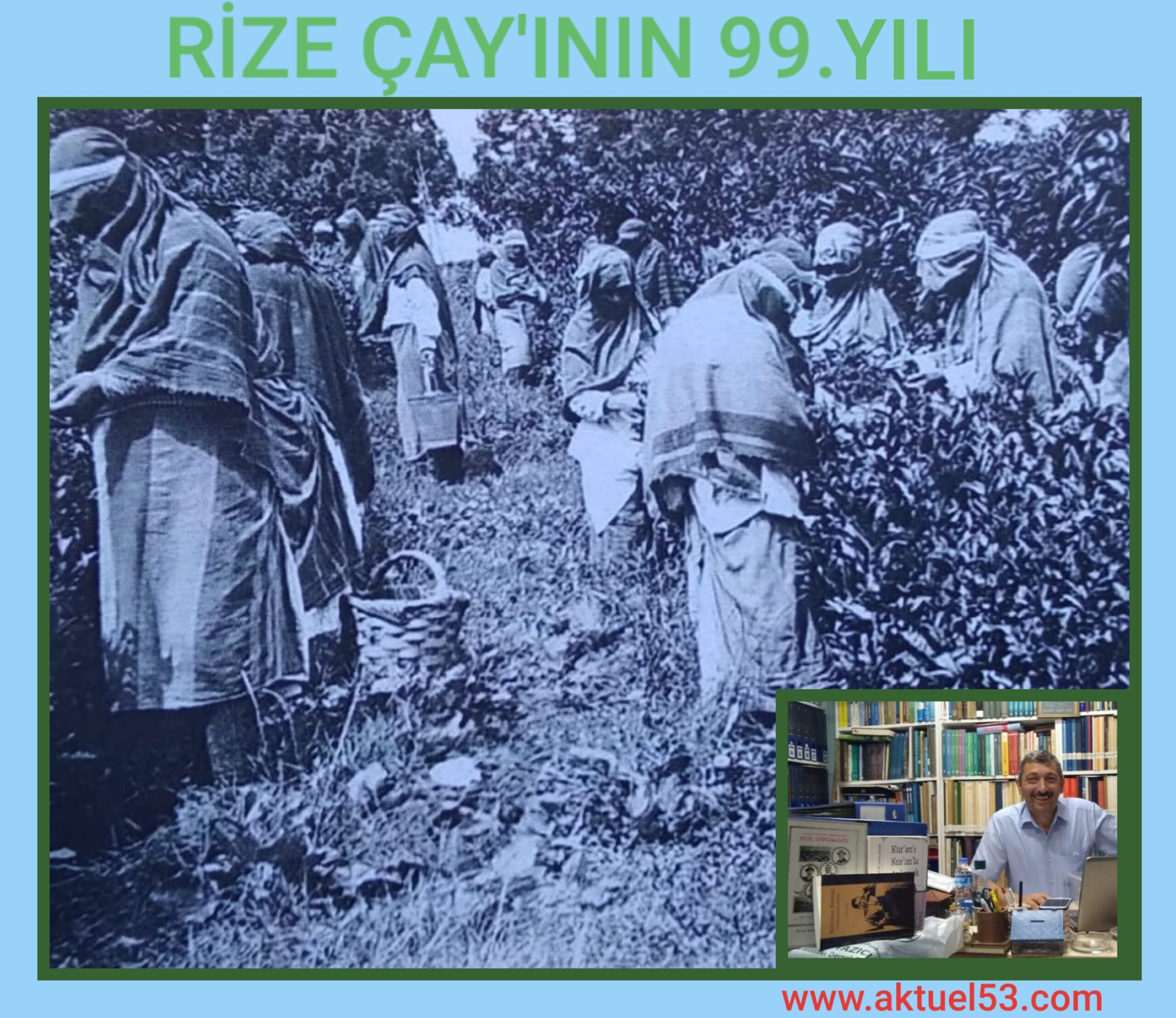 Rize’de Cumhuriyetin 100. Yılında, Rize çayının seruveni,99. Yılı fotoğraf sergisi