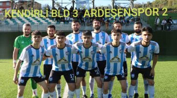 Kendirli Belediyespor ,Ardeşenspor’u  3-2 mağlup ederek 2.Sıraya yükseldi