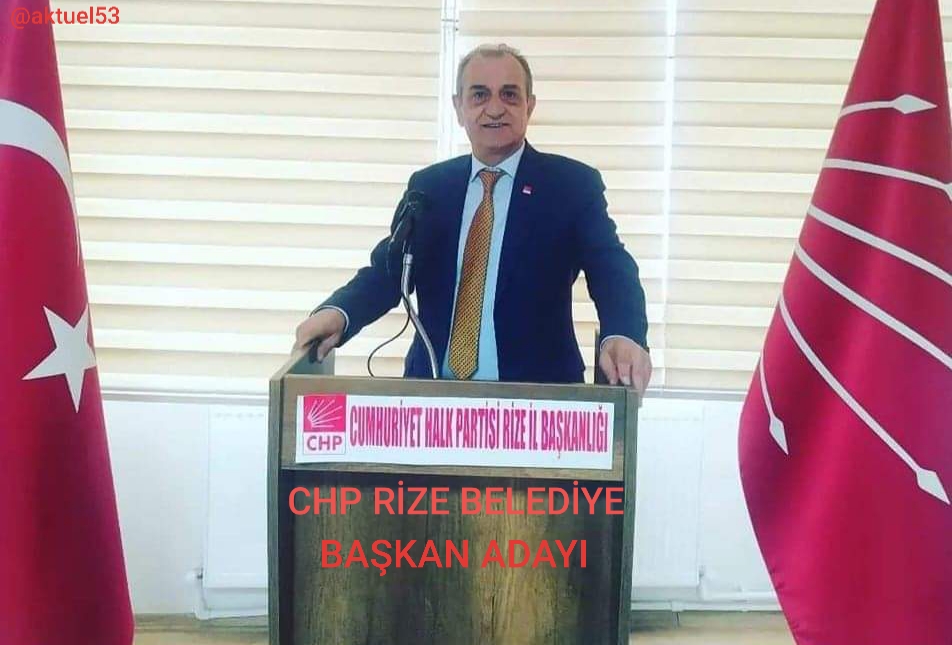 CHP Rize Belediye Başkan Adayı Necati Topaloğlu