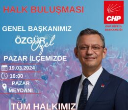 CHP Genel Başkanı Özgür Özel,Rize’ye Geliyor